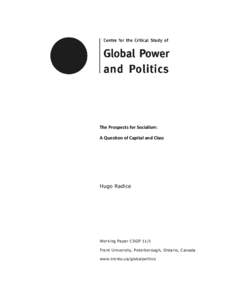 The Prospects for Socialism: A Question of Capital and Class Hugo Radice  Working Paper CSGP 11/1