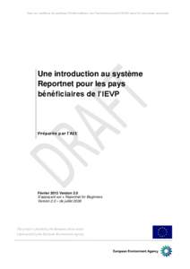 Vers un système de partage d’informations sur l’environnement (SEIS) dans le voisinage européen  Une introduction au système Reportnet pour les pays bénéficiaires de l’IEVP
