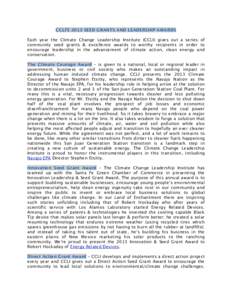 CCLI’S 2013 SEED GRANTS AND LEADERSHIP AWARDS Each year the Climate Change Leadership Institute (CCLI) gives out a series of community seed grants & excellence awards to worthy recipients in order to encourage leadersh