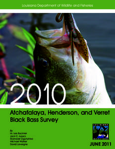 Louisiana Department of Wildlife and Fisheries  Atchafalaya, Henderson, and Verret Black Bass Survey By M. Lee Buckner