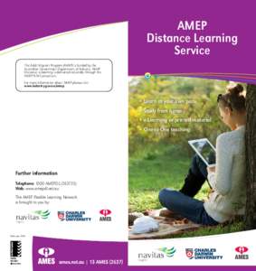 AMEP Distance Learning Service The Adult Migrant Program (AMEP) is funded by the Australian Government Department of Industry. AMEP Distance/ e-learning is delivered nationally through the