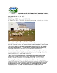 News from Northern New York Agricultural Development Program  PRESS RELEASE: May 30, 2014 Contacts: Betsy Hodge, CCE St. Lawrence, [removed]Dr. tatiana (first name is lower case t at start) Stanton, Cornell Universit