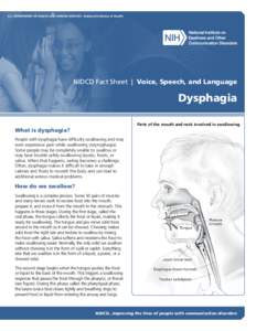 Dysphagia / Swallowing / Speech and language pathology / Esophageal cancer / Digestion / National Institute on Deafness and Other Communication Disorders / Oropharyngeal dysphagia / Odynophagia / Amyotrophic lateral sclerosis / Medicine / Health / Gastroenterology