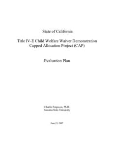 California’s Title IV-E Child Welfare Waiver Capped Allocation Project Evaluation