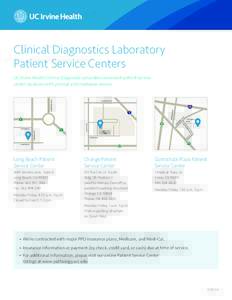 Clinical Diagnostics Laboratory Patient Service Centers LAKEWOOD BLVD UC Irvine Health Clinical Diagnostics provides convenient patient service center locations with prompt and courteous service.