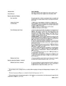 JURISDICTION: General Reference: WEST VIRGINIA This chapter summarizes West Virginia State statutes related to speed. West Virginia Code and West Virginia Code of State Rules (CSR)