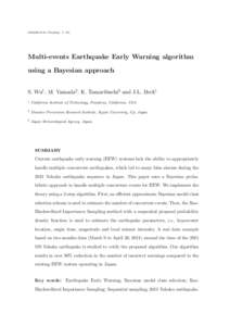 submitted to Geophys. J. Int.  Multi-events Earthquake Early Warning algorithm using a Bayesian approach S. Wu1 , M. Yamada2 , K. Tamaribuchi3 and J.L. Beck1 1