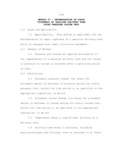 1390 METHOD 27 - DETERMINATION OF VAPOR TIGHTNESS OF GASOLINE DELIVERY TANK USING PRESSURE VACUUM TEST 1.0