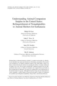 JOURNAL OF APPLIED ANIMAL WELFARE SCIENCE, 4(4), 237–248 Copyright © 2001, Lawrence Erlbaum Associates, Inc. Understanding Animal Companion Surplus in the United States: Relinquishment of Nonadoptables