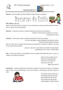 EBI 1,2,3 Charneca de Caparica  Língua Portuguesa – 3º ciclo Ficha Informativa nº 5 Objectivo: conhecer as figuras de estilo utilizadas em língua e literatura portuguesa.