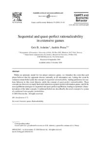 Games and Economic Behavior–42 www.elsevier.com/locate/geb Sequential and quasi-perfect rationalizability in extensive games Geir B. Asheim a , Andrés Perea b,∗
