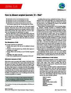 JOURNAL CLUB ANZJSurg.com How to dissect surgical journals: XI – Risk* The information you have is not the information you want. The information you want is not the information you need.