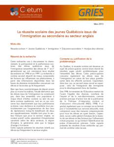 Centre d’études ethniques des universités montréalaises Mars[removed]La réussite scolaire des jeunes Québécois issus de