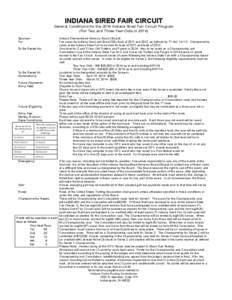 INDIANA SIRED FAIR CIRCUIT  General Conditions for the 2014 Indiana Sired Fair Circuit Program (For Two and Three Year Olds in[removed]Sponsor:			 For: