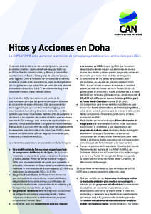 Hitos y Acciones en Doha La COP18/CMP8 debe aumentar la ambición de corto plazo y establecer un camino claro para 2015 El planeta está dando aviso de cuán peligroso se presenta el cambio climático, mostrando desde se