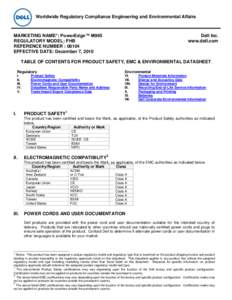 Worldwide Regulatory Compliance Engineering and Environmental Affairs  MARKETING NAME*: PowerEdge™ M905 REGULATORY MODEL: FHB REFERENCE NUMBER*: 08104 EFFECTIVE DATE: December 7, 2010