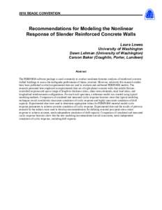 2016 SEAOC CONVENTION  Recommendations for Modeling the Nonlinear Response of Slender Reinforced Concrete Walls Laura Lowes University of Washington