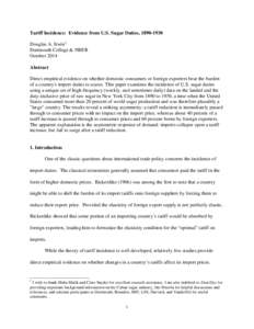 Tariff Incidence: Evidence from U.S. Sugar Duties, [removed]Douglas A. Irwin 1 Dartmouth College & NBER October 2014 Abstract Direct empirical evidence on whether domestic consumers or foreign exporters bear the burden