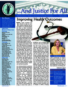 THE NEWSLETTER OF THE LEGAL AID SOCIETY OF PALM BEACH COUNTY  OUR MISSION: To provide high quality civil legal advice, representation and