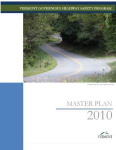 VERMONT GOVERNOR’S HIGHWAY SAFETY PROGRAM  MASTER PLAN 2010