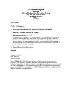 City of Harrington AGENDA Library Site Selection Committee Meeting City Hall, 106 Dorman Street November 10, 2014 7:00 p.m.