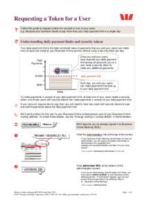 Requesting a Token for a User  Follow this guide to request a token for yourself or one of your users e.g. because your business needs to pay more than your daily payment limit in a single day