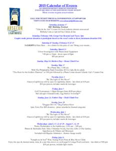 2015 Calendar of Events ALL PROCEEDS BENEFIT ABSECON LIGHTHOUSE EVENTS ARE HELD AT THE LIGHTHOUSE UNLESS NOTED** Most events require reservations CALL FOR TICKET PRICES & INFORMATION AT 609*449*1360