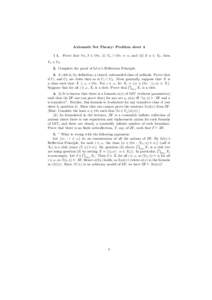 Axiomatic Set Theory: Problem sheet[removed]Prove that ∀α, β ∈ On, (i) Vα ∩ On = α, and (ii) if α ∈ Vβ , then Vα ∈ Vβ . 2. Complete the proof of L´evy’s Reflection Principle. 3. A club is, by definiti