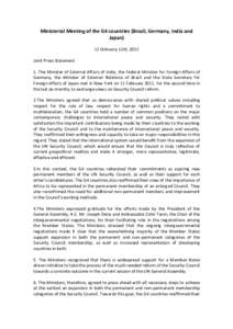 Ministerial Meeting of the G4 countries (Brazil, Germany, India and Japan) 11 February 11th, 2011 Joint Press Statement 1. The Minister of External Affairs of India, the Federal Minister for Foreign Affairs of Germany, t