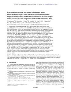 JOURNAL OF GEOPHYSICAL RESEARCH, VOL. 115, D22306, doi:[removed]2010JD014677, 2010  Hydrogen fluoride total and partial column time series above the Jungfraujoch from long‐term FTIR measurements: Impact of the line‐sh