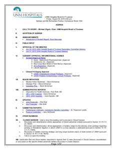 UNM Hospital Board of Trustees Friday, August 28, 2015 9:00 a.m. Barbara and Bill Richardson Pavilion Conference Room 1500 AGENDA I.