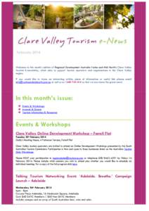 February[removed]Welcome to this month’s edition of Regional Development Australia Yorke and Mid North’s Clare Valley Tourism E-newsletter, which aims to support tourism operators and organisations in the Clare Valley 