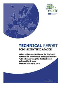TECHNICAL REPORT ECDC SCIENTIFIC ADVICE Avian influenza: Guidance for National Authorities to Produce Messages for the Public Concerning the Protection of Vulnerable Groups