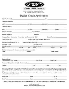 12330 Will Mill Dr., Milford, MIPhFaxDealer-Credit Application COMPANY NAME __________________________________________________________DBA__________________________________ ADDRESS (Sh