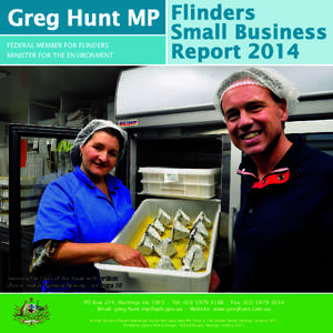 Greg Hunt MP Flinders FEDERAL MEMBER FOR FLINDERS MINISTER FOR THE ENVIRONMENT Small Business Report 2014