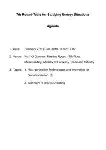 7th Round-Table for Studying Energy Situations  Agenda 1. Date: