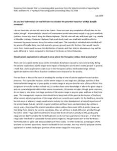 Response from Donald Reid to remaining public questions from the Select Committee Regarding the Risks and Benefits of Hydraulic Fracturing public proceedings May 28, 2014 July 2014 Do you have information on road kill ra