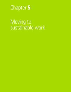 Chapter 5 Moving to sustainable work Infographic: The matrix of sustainable work