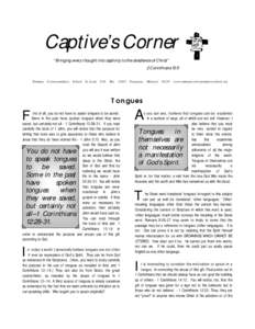 Captive’s Corner “Bringing every thought into captivity to the obedience of Christ” 2 Corinthians 10:5 Emmaus Correspondence School St. Louis  P.O.