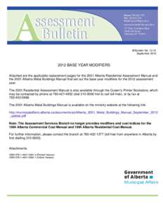 IB Bulletin No[removed]September[removed]BASE YEAR MODIFIERS Attached are the applicable replacement pages for the 2001 Alberta Residential Assessment Manual and the 2001 Alberta Metal Buildings Manual that set out the 