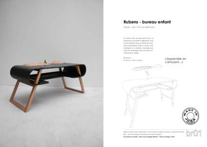 Rubens - bureau enfant Design : Jean-François Bellemère Un bureau dont on peut faire le tour, un meuble pour travailler et apprendre, mais aussi un plateau de jeu où toutes les aventures sont possibles. Dans la versio