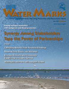 May 2009 Number 40 WaterMarks is published three times a year by the Louisiana Coastal Wetlands Conservation and Restoration Task Force to