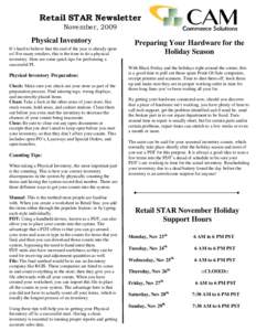 Retail STAR Newsletter November, 2009 Physical Inventory It’s hard to believe that the end of the year is already upon us! For many retailers, this is the time to do a physical