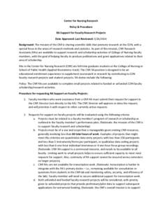 Center for Nursing Research Policy & Procedure RA Support for Faculty Research Projects Date Approved: Last Reviewed: [removed]Background: The mission of the CNR is sharing scientific skills that promote research at the