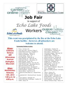Job Fair in support of Echo Lake Foods Workers This event was precipitated by the fire at the Echo Lake