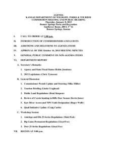 AGENDA KANSAS DEPARTMENT OF WILDLIFE, PARKS & TOURISM COMMISSION MEETING AND PUBLIC HEARING Thursday, January 8, 2015 Bonner Springs Parks and Recreation Sunflower Room, 200 E 3rd St