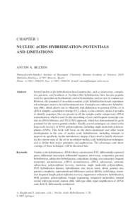 CHAPTER 1 NUCLEIC ACIDS HYBRIDIZATION: POTENTIALS AND LIMITATIONS ANTON A. BUZDIN Shemyakin-Ovchinnikov Institute of Bioorganic Chemistry, Russian Academy of Sciences, 16/10