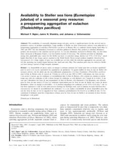 1475  Availability to Steller sea lions (Eumetopias jubatus) of a seasonal prey resource: a prespawning aggregation of eulachon (Thaleichthys pacificus)