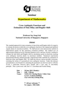 Seminar Department of Mathematics Cross Ambiguity Functions and Estimation of Time Delay and Doppler Shift by