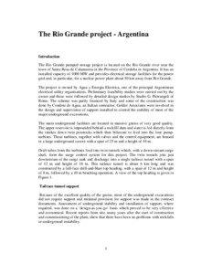 The Rio Grande project - Argentina Introduction The Rio Grande pumped storage project is located on the Rio Grande river near the